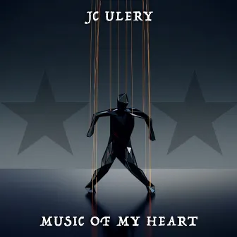 Music of My Heart by JC Ulery