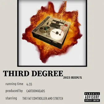 Third Degree (2023 Redux) by CartoonHeads