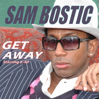 Get Away by Sam Bostic