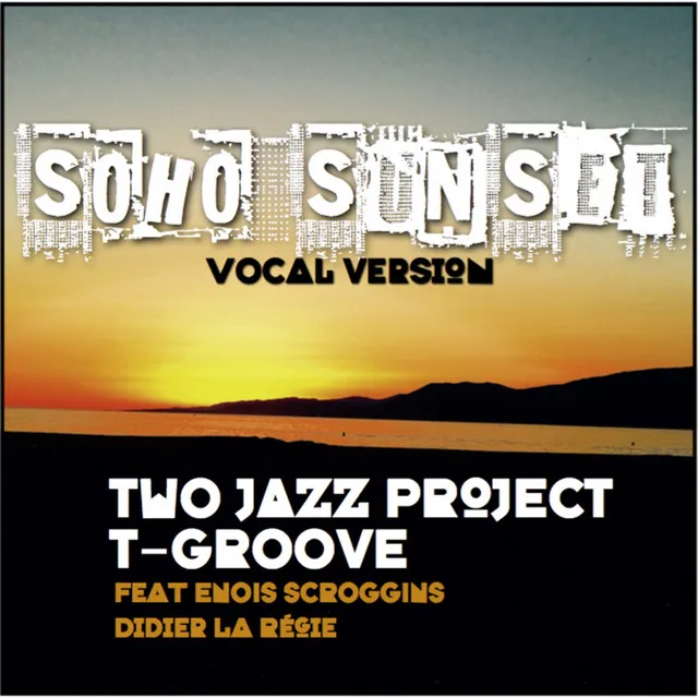 Soho Sunset - T-Groove Remix Vocal Version