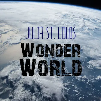 Wonder World by Julia St.Louis