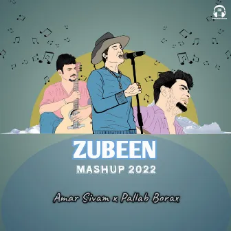 Zubeen Mashup 2022 by Pallab Borax