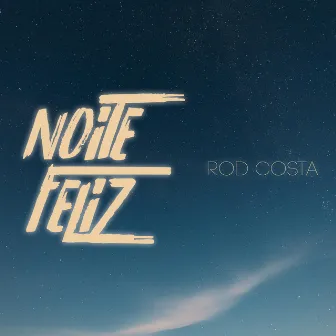 Noite Feliz by Rodrigo Costa