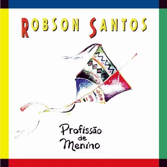 Profissão de Menino by Robson Santos