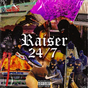 24/7 by Raiser