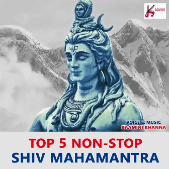 Top 5 Non Stop Shiv Mahamantra by Unknown Artist