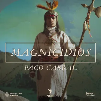 Magnicidios by Paco Cabral