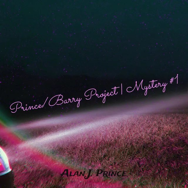 Prince/Barry Project | Mystery #1