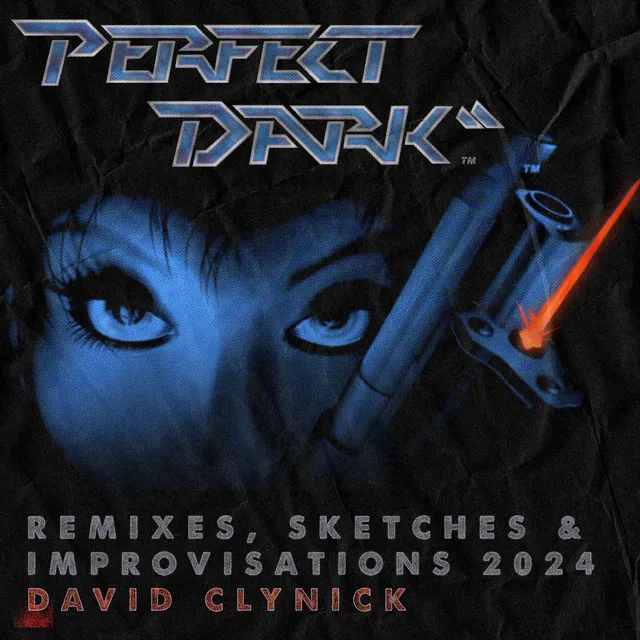 Perfect Dark - Remixes, sketches and improvisations 2024