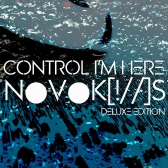 N●V●K!//S Deluxe Edition by Control I'm Here