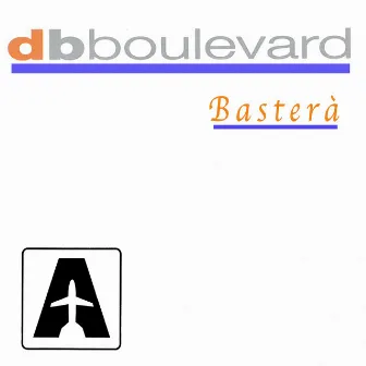 Basterà by DB Boulevard