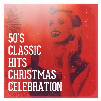 50's Classic Hits Christmas Celebration by The Magical 50s