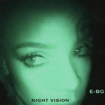 Night Vision by E-BG