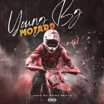 Motard by Young Bg