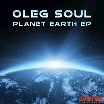 Planet Earth EP by Oleg Soul‭