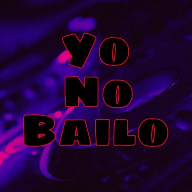 Yo no bailo