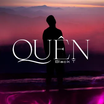 Quên by Black T