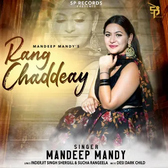 Rang Chaddeay by Mandeep Mandy