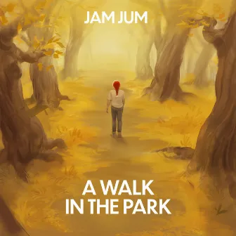 A Walk in the Park by Jam Jum