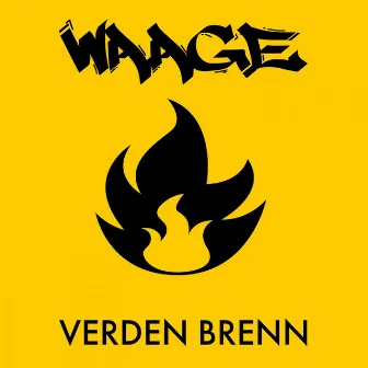 Verden Brenn by Waage