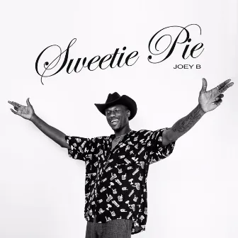 Sweetie Pie by Joey B