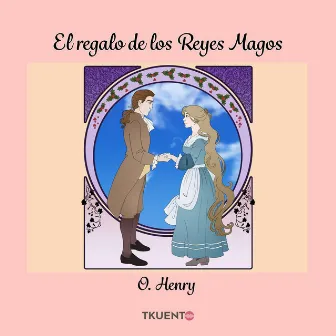 El regalo de los Reyes Magos by O. Henry