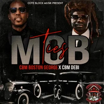 Mob Ties by Cbmbostongeorge