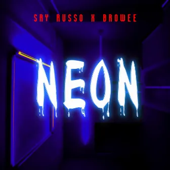 Neon by Say Russo