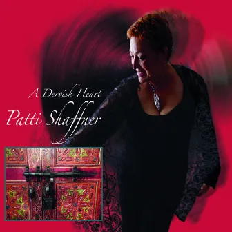 A Dervish Heart by Patti Shaffner