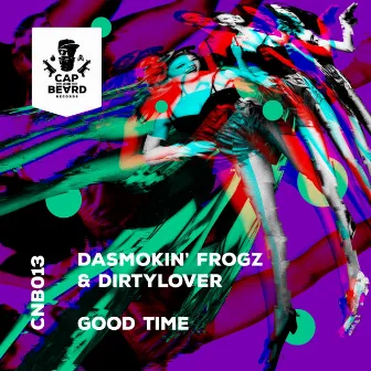 Good Time by DaSmokin'Frogz