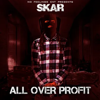 All over Profit by Skar