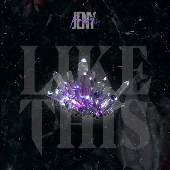 Like This by Jeny Preston