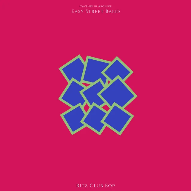 Cavendish Archive presents Easy Street Band: Ritz Club Bop