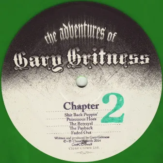 The Adventures of Gary Gritness - Chapter 2 by Gary Gritness