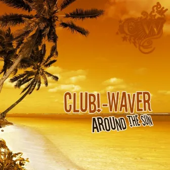 Around the sun by Club!-Waver