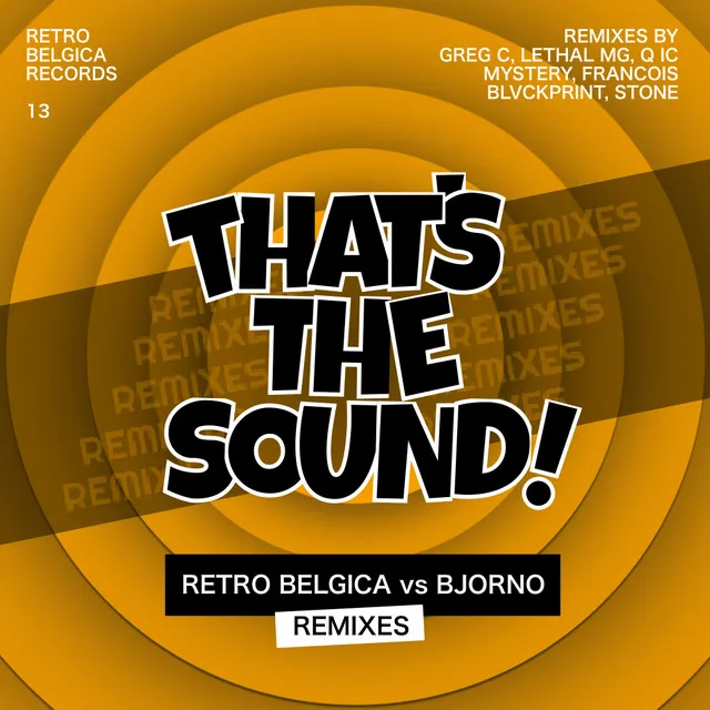 That's The Sound - DJ Mystery Retro Remix