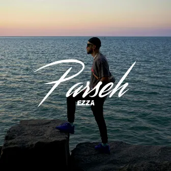 Parseh by Ezza