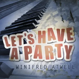 Let's Have a Party by Winifred Atwell