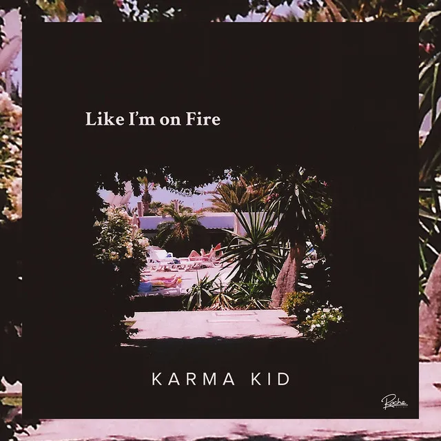 Like I'm on Fire - Kartell Remix