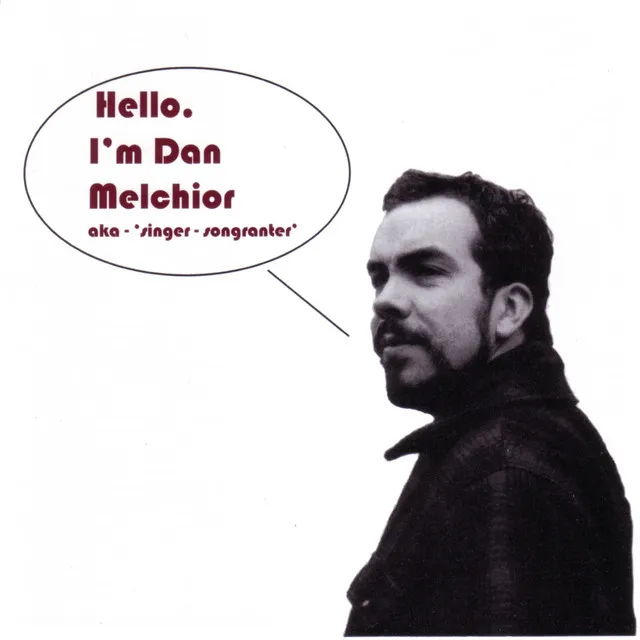 Hello, I'm Dan Melchior