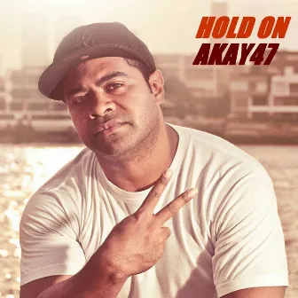 Hold On by AKay47