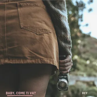 Baby, come ti va? by Rey