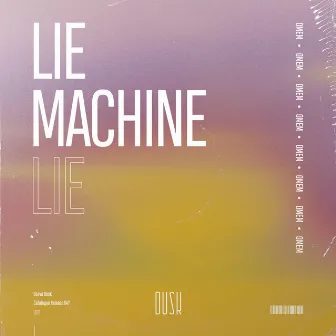 Lie Machine by OMEM