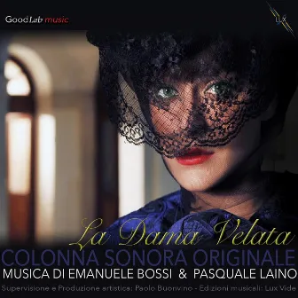 La dama velata (Colonna sonora originale) by Emanuele Bossi