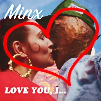 Love You, I by Minx