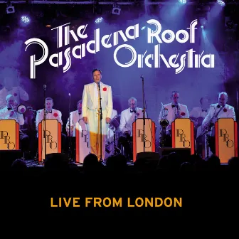 Live from London by The Pasadena Roof Orchestra