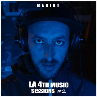 MEDIKT: La4thMusic Sessions #2 by La4thMusic