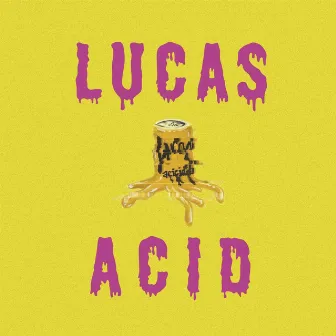 Lucas Acid by Moodie Black