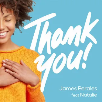 Thank You! by James Perales