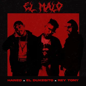 El Malo by Haned